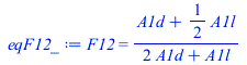 F12 = `/`(`*`(`+`(A1d, `*`(`/`(1, 2), `*`(A1l)))), `*`(`+`(`*`(2, `*`(A1d)), A1l)))
