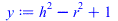 `+`(`*`(`^`(h, 2)), `-`(`*`(`^`(r, 2))), 1)