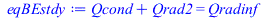`+`(Qcond, Qrad2) = Qradinf