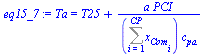 Ta = `+`(T25, `/`(`*`(a, `*`(PCI)), `*`(Sum(x[Com[i]], i = 1 .. CP), `*`(c[pa]))))
