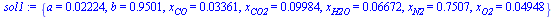 {a = 0.2224e-1, b = .9501, x[CO] = 0.3361e-1, x[CO2] = 0.9984e-1, x[H2O] = 0.6672e-1, x[N2] = .7507, x[O2] = 0.4948e-1}