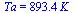 Ta = `+`(`*`(893.4, `*`(K_)))