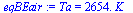 Ta = `+`(`*`(2654., `*`(K_)))