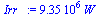 `+`(`*`(0.935e7, `*`(W_)))