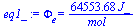 Phi[e] = `+`(`/`(`*`(64553.67815, `*`(J_)), `*`(mol_)))