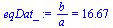 `/`(`*`(b), `*`(a)) = 16.67