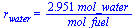 r[water] = `+`(`/`(`*`(2.951, `*`(mol_water)), `*`(mol_fuel)))