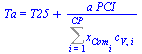 Ta = `+`(T25, `/`(`*`(a, `*`(PCI)), `*`(Sum(`*`(x[Com[i]], `*`(c[V, i])), i = 1 .. CP))))