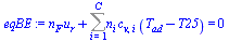 `+`(`*`(n[F], `*`(u[r])), Sum(`*`(n[i], `*`(c[v, i], `*`(`+`(T[ad], `-`(T25))))), i = 1 .. C)) = 0