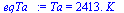 Ta = `+`(`*`(2413., `*`(K_)))