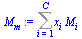Sum(`*`(x[i], `*`(M[i])), i = 1 .. C)