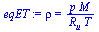 rho = `/`(`*`(p, `*`(M)), `*`(R[u], `*`(T)))