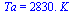 Ta = `+`(`*`(0.283e4, `*`(K_)))