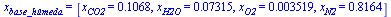x[base_h?eda] = [x[CO2] = .1068, x[H2O] = 0.7315e-1, x[O2] = 0.3519e-2, x[N2] = .8164]