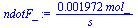 `+`(`/`(`*`(0.1972e-2, `*`(mol_)), `*`(s_)))