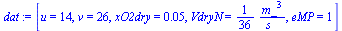 [u = 14, v = 26, xO2dry = 0.5e-1, VdryN = `+`(`/`(`*`(`/`(1, 36), `*`(`^`(m_, 3))), `*`(s_))), eMP = 1]