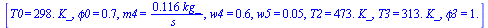 [T0 = `+`(`*`(298., `*`(K_))), phi0 = .7, m4 = `+`(`/`(`*`(.116, `*`(kg_)), `*`(s_))), w4 = .6, w5 = 0.5e-1, T2 = `+`(`*`(473., `*`(K_))), T3 = `+`(`*`(313., `*`(K_))), phi3 = 1.]