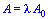 A = `*`(lambda, `*`(A[0]))