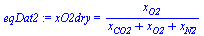 xO2dry = `/`(`*`(x[O2]), `*`(`+`(x[CO2], x[O2], x[N2])))
