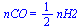 nCO = `+`(`*`(`/`(1, 2), `*`(nH2)))