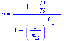 eta = `/`(`*`(`+`(1, `-`(`/`(`*`(T4), `*`(T3))))), `*`(`+`(1, `-`(`^`(`/`(1, `*`(pi[12])), `/`(`*`(`+`(gamma, `-`(1))), `*`(gamma)))))))
