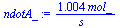 `+`(`/`(`*`(1.004, `*`(mol_)), `*`(s_)))