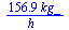 `+`(`/`(`*`(156.9, `*`(kg_)), `*`(h_)))