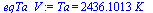 Ta = `+`(`*`(2436.1012708625291002, `*`(K_)))