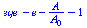 e = `+`(`/`(`*`(A), `*`(A[0])), `-`(1))
