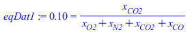 .10 = `/`(`*`(x[CO2]), `*`(`+`(x[O2], x[N2], x[CO2], x[CO])))
