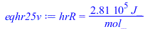 hrR = `+`(`/`(`*`(281280.00, `*`(J_)), `*`(mol_)))