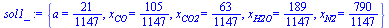 {a = `/`(21, 1147), x[CO] = `/`(105, 1147), x[CO2] = `/`(63, 1147), x[H2O] = `/`(189, 1147), x[N2] = `/`(790, 1147)}