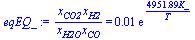 `/`(`*`(x[CO2], `*`(x[H2])), `*`(x[H2O], `*`(x[CO]))) = `+`(`*`(0.63622659484572251172e-2, `*`(exp(`+`(`/`(`*`(4951.8883810440221314, `*`(K_)), `*`(T)))))))
