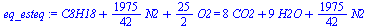 `+`(C8H18, `*`(`/`(1975, 42), `*`(N2)), `*`(`/`(25, 2), `*`(O2))) = `+`(`*`(8, `*`(CO2)), `*`(9, `*`(H2O)), `*`(`/`(1975, 42), `*`(N2)))