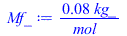 `+`(`/`(`*`(0.8323809526e-1, `*`(kg_)), `*`(mol_)))