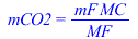 mCO2 = `/`(`*`(mF, `*`(MC)), `*`(MF))