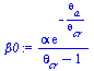 `/`(`*`(alpha, `*`(exp(`+`(`-`(`/`(`*`(theta[a]), `*`(theta[cr]))))))), `*`(`+`(theta[cr], `-`(1))))