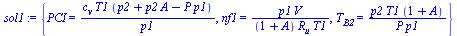 {PCI = `/`(`*`(c[v], `*`(T1, `*`(`+`(p2, `*`(p2, `*`(A)), `-`(`*`(P, `*`(p1))))))), `*`(p1)), nf1 = `/`(`*`(p1, `*`(V)), `*`(`+`(1, A), `*`(R[u], `*`(T1)))), T[B2] = `/`(`*`(p2, `*`(T1, `*`(`+`(1, A))...