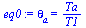 theta[a] = `/`(`*`(Ta), `*`(T1))