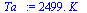 `+`(`*`(2499., `*`(K_)))