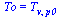 To = T[v, p0]