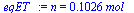 n = `+`(`*`(.1026, `*`(mol_)))