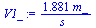 `+`(`/`(`*`(1.881, `*`(m_)), `*`(s_)))