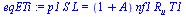`*`(p1, `*`(S, `*`(L))) = `*`(`+`(1, A), `*`(nf1, `*`(R[u], `*`(T1))))
