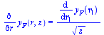 diff(y[F](r, z), r) = `/`(`*`(diff(y[F](eta), eta)), `*`(`^`(z, `/`(1, 2))))
