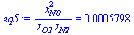 `/`(`*`(`^`(x[NO], 2)), `*`(x[O2], `*`(x[N2]))) = 0.5798e-3