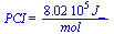 PCI = `+`(`/`(`*`(0.802e6, `*`(J_)), `*`(mol_)))