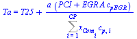 Ta = `+`(T25, `/`(`*`(a, `*`(`+`(PCI, `*`(EGR, `*`(A, `*`(c[pEGR])))))), `*`(Sum(`*`(x[Com[i]], `*`(c[p, i])), i = 1 .. CP))))