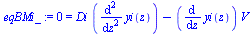 0 = `+`(`*`(Di, `*`(diff(diff(yi(z), z), z))), `-`(`*`(diff(yi(z), z), `*`(V))))