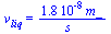 v[liq] = `+`(`/`(`*`(0.18e-7, `*`(m_)), `*`(s_)))